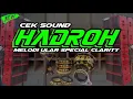 Download Lagu CEK SOUND HADROH MELODI ULAR SPECIAL CLARITY YANG SANGAT DI SUKAI PARA SOUNDMAN