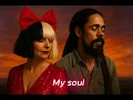 Download Lagu Sia ft  Damian Marley - My soul ( 3versions)