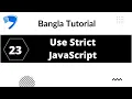 Use Strict Javascript Tutorial 23 Javascript Bangla Tutorial webdescode