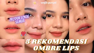 Download 5 REKOMENDASI KOMBINASI OMBRE LIPS PRODUK LOKAL SEMUA!! MP3