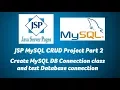 Create MySQL DB Connection Class-JSP MySQL CRUD Project-Part 2
