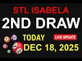 Lagu STL ISABELA 2ND DRAW - DEC 18, 2025 Results (LIVE UPDATE)