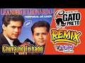 Lagu REMIX CHUVA NO TELHADO LEANDRO E LEONARDO VS BONDE DO GATO PRETO