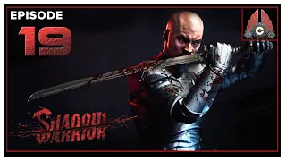 CohhCarnage Plays Shadow Warrior (2022 Run) - Episode 19