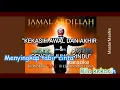 Download Lagu JAMAL ABDILLAH -  MEDLEY KAU KEKASIH AWAL DAN AKHIR \u0026 PENGHUJUNG RINDU (KARAOKE M1)
