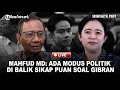 Download Lagu 🔴Mahfud MD: Ada Modus Politik di Balik Sikap Puan soal Gibran