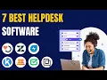7 Best Helpdesk Software Ticketing Systems Ranked by Best Use Cases