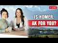 Should you live in Homer Alaska