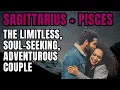 Sagittarius Woman Pisces man Compatibility The Zodiac s Most Philosophical Couple
