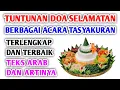 Download Lagu DOA SELAMATAN DAN TASYAKURAN BERBAGAI ACARA TERLENGKAP DAN TERBAIK TEKS ARAB DAN ARTINYA #Viral