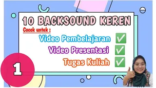 Download 10 BACKSOUND PRESENTASI/PEMBELAJARAN || Link Download di Deskripsi || No Copyright😍 || Part 1 MP3