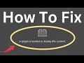 How To Fix A Plugin Is Needed To Display This Content Error In Mozilla Firefox Easy Way