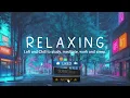 NIGHT IN 𝑶𝑲𝑰𝑵𝑨𝑾𝑨 - Time to think and study. (Lofi Hip Hop)