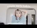 10 Simple Daily Habits to Change Your Life