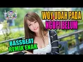 Download Lagu DJ SLOW REMIX TERBARU 2018 WOY UDAH PADA NGOPI BELUM | BASSBEAT SANTAI ENAK 2018