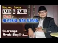 Download Lagu YASIN \u0026 TAHLIL , Imam KH SYAMSUL ABADI AL-HAFIDZ