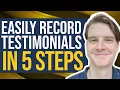 How to Record A Great Client Testimonial in 5 Easy Steps