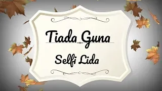 tiada guna selfi lida lirik top 24 da asia 4