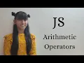 What are JavaScript Arithmetic Operators Why do we need them Code with Inaya
