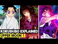 THE HASHIRA KILLER UPPER MOON 1 KOKUSHIBO EXPLAINED - Demon Slayer Kimetsu no Yaiba