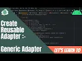 RecyclerView Adapter - Creating a Reusable Generic Adapter for RecyclerView in Android Studio
