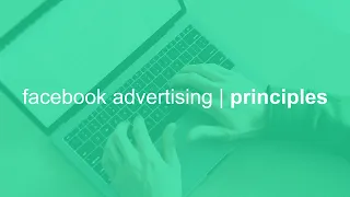 Facebook Advertising Principles 