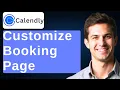 How To Customize Calendly Booking Page 2026 Guide