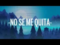 Maluma - No Se Me Quita (Letra/Lyrics) ft. Ricky Martin