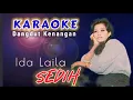 SEDIH (karaoke) - Ida Laila