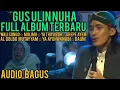 Download Lagu gus ulin nuha wali songo sholawat full album viral di tiktok-gus ulin live wora wari jambu semarang