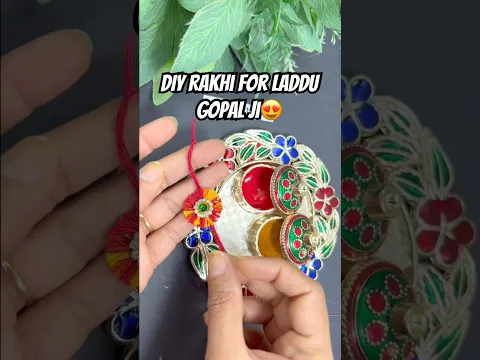 Rakhi for laddu Gopal ji😍#viral #rakshabandhan #diy #shorts