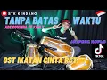 TANPA BATAS WAKTU(ost IKATAN CINTA) JAIPONG KOPLO VERSION