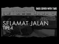 Download Lagu Tipe X - Selamat Jalan (Bass Cover with Tabs) // Play Along Tabs