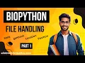 How to read fasta file Biopython Tutorial Bioinformatics Location Position Objects