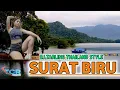 Download Lagu DJ SURAT BIRU DJ TARLING THAILAND STYLE @TCRPRODUCTION
