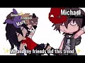 The tormentors did this trend Ft FNAF 4 trend FNAF AU