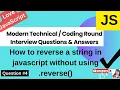 Most asked interview Questions How to reverse a string without using reverse JavaScript