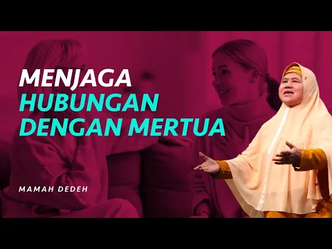 Menjaga Hubungan Baik Antara Menantu Perempuan dengan Mertua