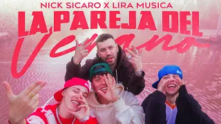 LA PAREJA DEL VERANO - NICK SICARO x LIRA MÚSICA
