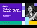 Making Interactions Accessible to All Users DevReach 2023