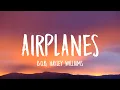 Download Lagu B.o.B - Airplanes (Lyrics) ft. Hayley Williams 🎵