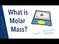 What is Molar Mass
