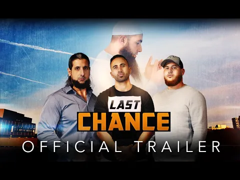 'LAST CHANCE' - Official Trailer