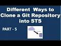 Different Ways to Clone a Git Repository into STS Editor with Simple Steps Part - 5 Git