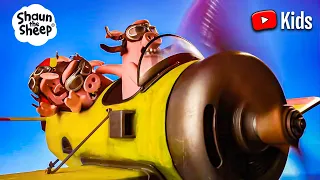 PIGS FLEW A STOLEN PLANE AND WENT WILD! ✈️🐷 | Shaun the Sheep 🐑