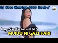 Download Lagu Dj nias terbaru ll Moido Ni Gazi Hari ll Lagu nias viral 2023 enak√