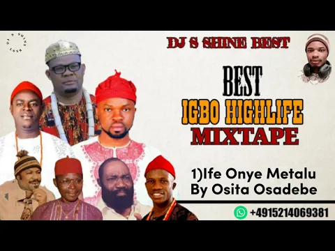 Download MP3 BEST IGBO HIGHLIFE MIXTAPE 2022 BY DJ S SHINE BEST FT OSADEBE / OLIVER DE COQUE / SIR WARRIOR..