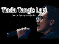 Download Lagu Tiada Tangis Lagi Cover - LIVE Tiktok ApexTajudin