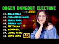Download Lagu ORGEN DANGDUT ELECTUNE ( Gelas Retak -  Cinta Merah Jambu)