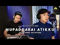 MUPADDARAI ATIKKU - CIPT: HASAN SAINAWAN - (COVER) - ADHY FEBRIYAN